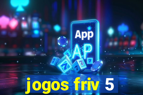 jogos friv 5